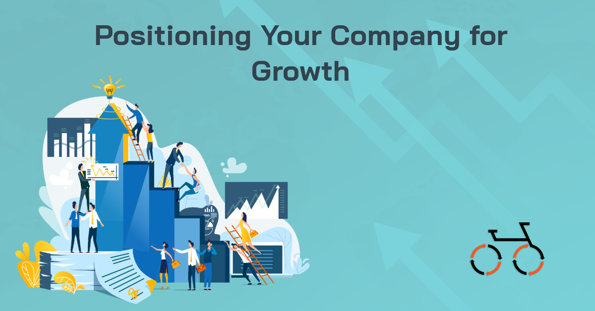 Positioning Your Company for Growth: How to Succeed in 2025