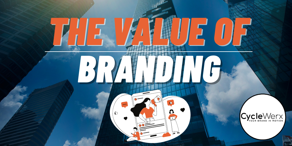 Value of Branding at ALL Customer Touchpoints